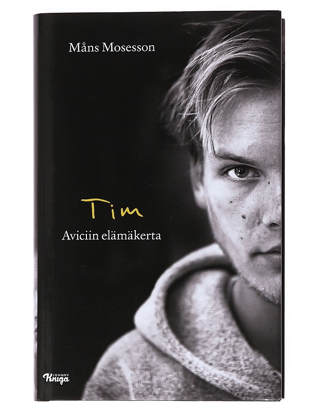 Tim : Aviciin elämäkerta - Mosesson, Måns - Elämäkerrat ja muistelmat - 10105526398 - 0