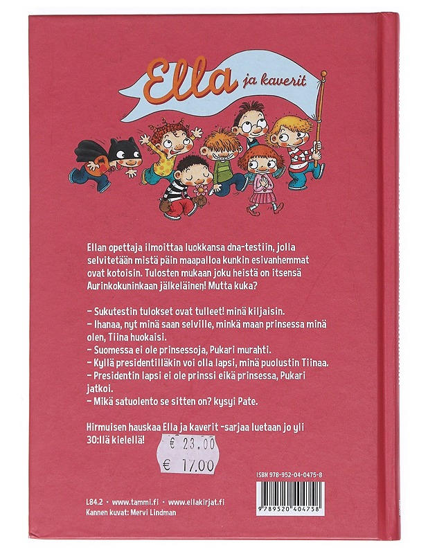 Ella ja kaverit ihan kuninkaina - Timo Parvela - Lastenkirjat - 10105526403 - 1