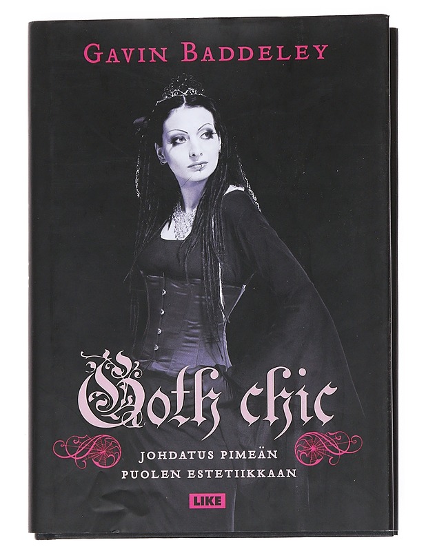Goth chic : johdatus pimeän puolen estetiikkaan - Baddeley, Gavin - Taide- ja kulttuurikirjat - 10105526424 - 0