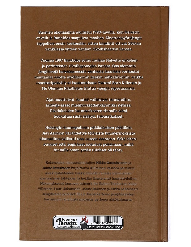 Kultainen vasikka : järjestäytynyt rikollisuus Suomessa - Gustafsson, Mikko - Tietokirjat ja oppaat - 10105526429 - 1