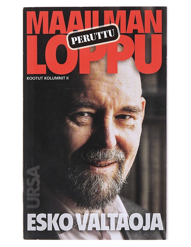 Maailmanloppu peruttu : kootut kolumnit. II - Esko Valtaoja - Romaanit ja novellit - 10105526446 - 0