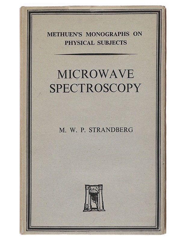 Microwave Spectroscopy - M. W. P. Strandberg - Tietokirjat ja oppaat - 10105526449 - 0
