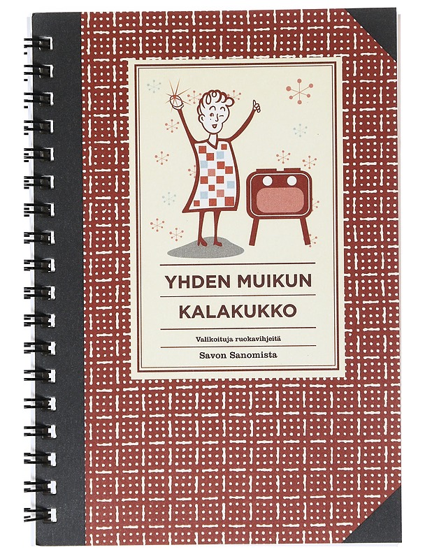 Yhden muikun kalakukko : valikoituja ruokavihjeitä Savon sanomista - Ollikainen, Eila - Ruokakirjat - 10105526450 - 0