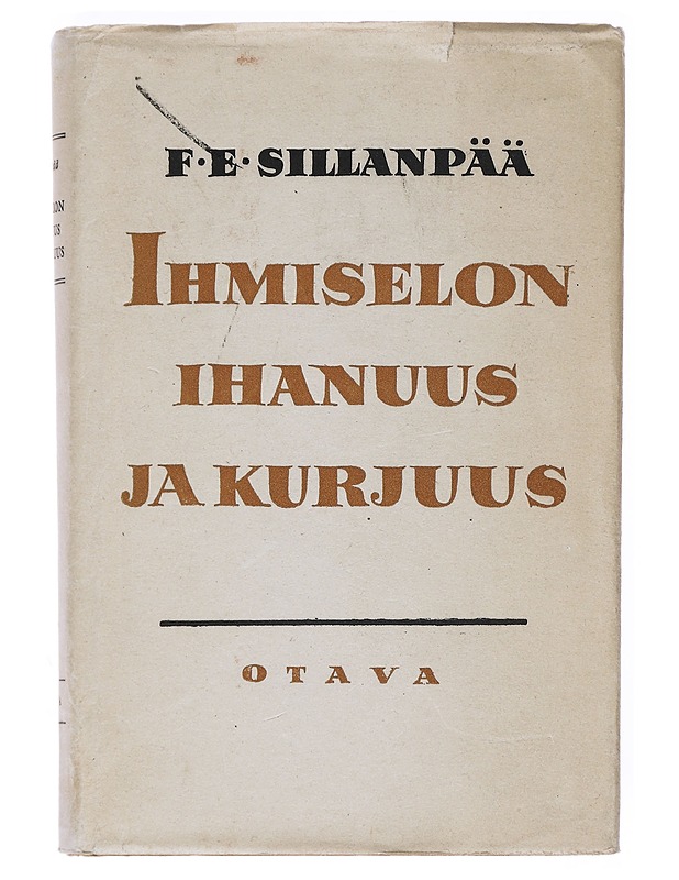 Ihmiselon ihanuus ja kurjuus - Sillanpää, F. E.  - Romaanit ja novellit - 10105526467 - 0