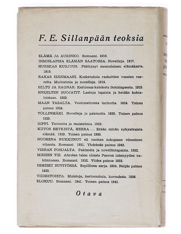Ihmiselon ihanuus ja kurjuus - Sillanpää, F. E.  - Romaanit ja novellit - 10105526467 - 1