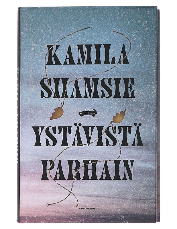 Ystävistä parhain - Shamsie, Kamila - Romaanit ja novellit - 10105526469 - 0