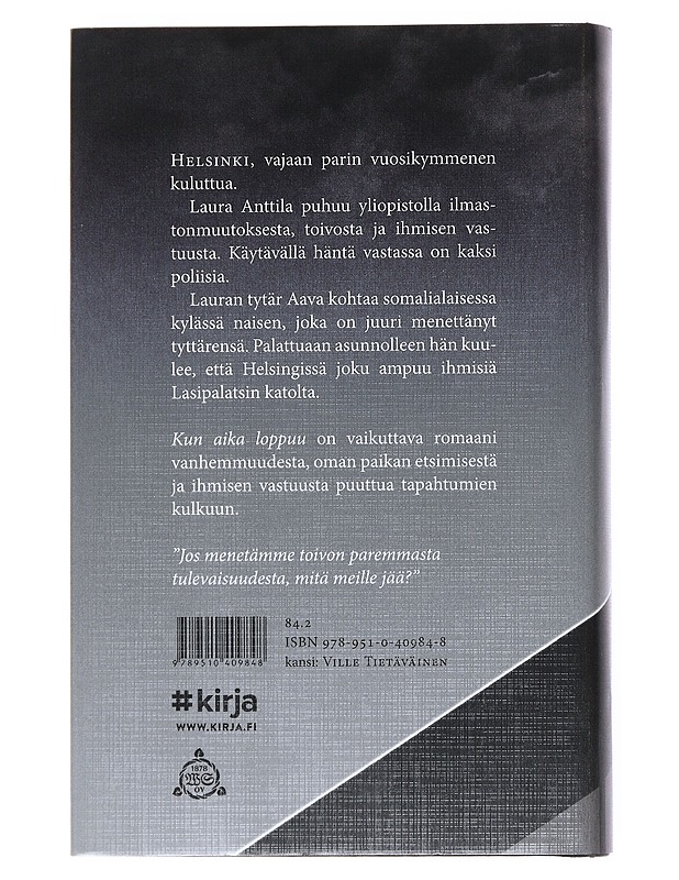 Kun aika loppuu : romaani - Elina Hirvonen - Romaanit ja novellit - 10105526476 - 1