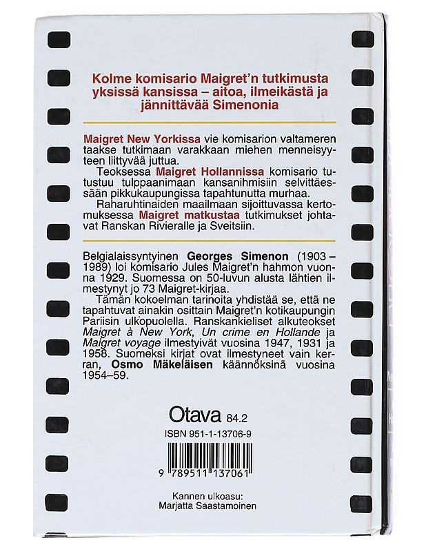 Maigret New Yorkissa ; Maigret Hollannissa ; Maigret matkustaa : komisario Maigret'n tutkimuksia - Simenon, Georges - Romaanit ja novellit - 10105526504 - 1