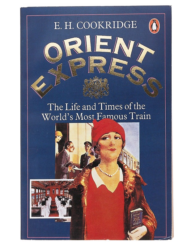 Orient Express - E. H. Cookridge - Historiakirjat - 10105526506 - 0