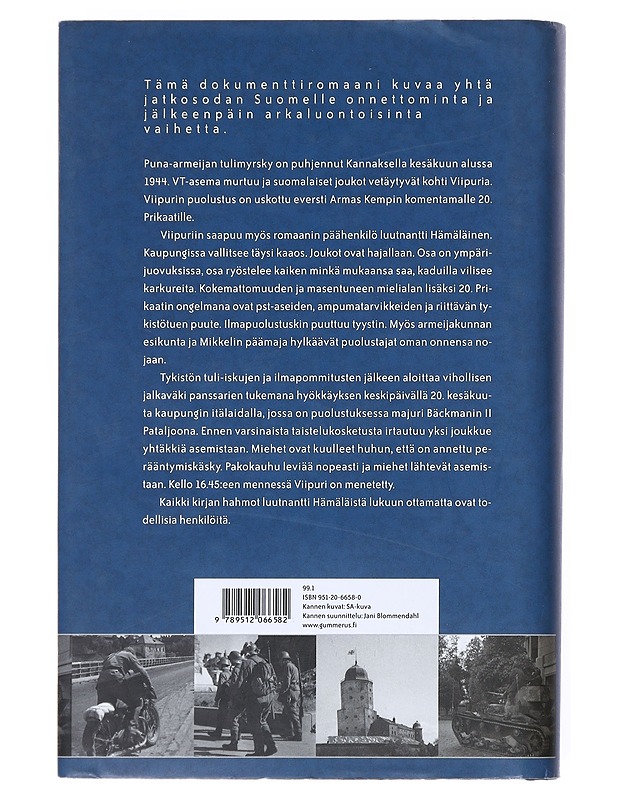 Kadonnut Viipurissa 20.6.1944 : dokumenttiromaani - Antti Kauranne - Romaanit ja novellit - 10105526512 - 1