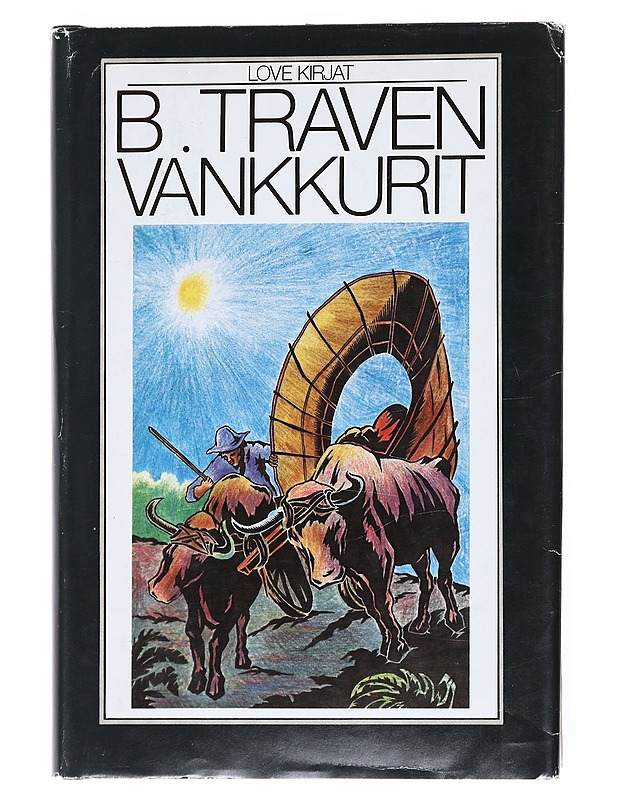 Vankkurit - Traven, B. - Romaanit ja novellit - 10105526528 - 0