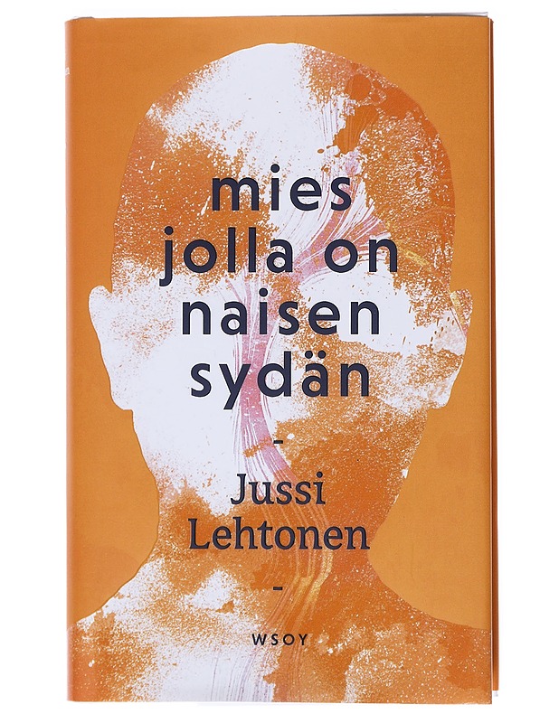 Mies jolla on naisen sydän - Jussi Lehtonen - Romaanit ja novellit - 10105526589 - 0