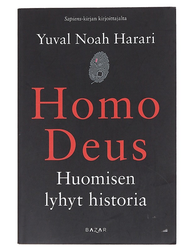 Homo Deus : huomisen lyhyt historia - Harari, Yuval Noah - Tietokirjat ja oppaat - 10105526612 - 0
