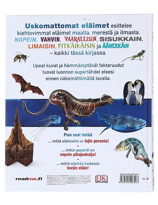 Uskomattomat eläimet : suurimmat, nopeimmat, hurjimmat eläimet maalla, vedessä ja ilmassa - Harvey, Derek - Lemmikki- ja luontokirjat - 10105526619 - 1