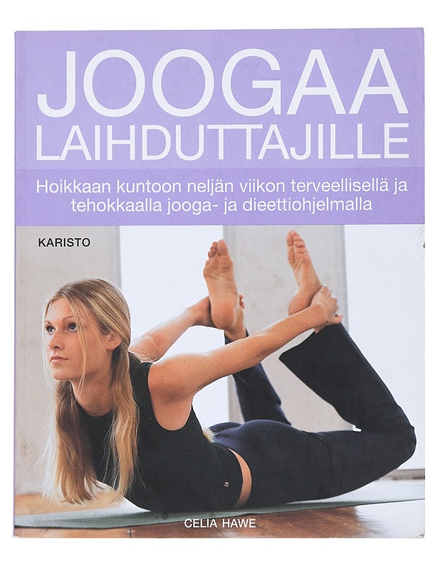 Joogaa laihduttajille - Hawe, Celia - Ruokakirjat - 10105526661 - 0