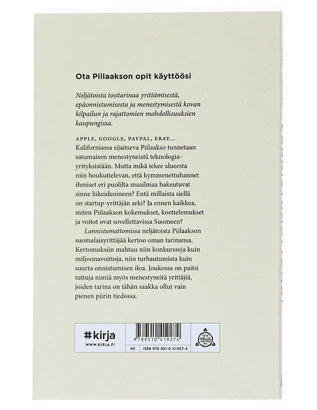 Lannistumattomat : Piilaakson suomalaiset yrittäjätarinat - Artman, Hanna - Historiakirjat - 10105526687 - 1