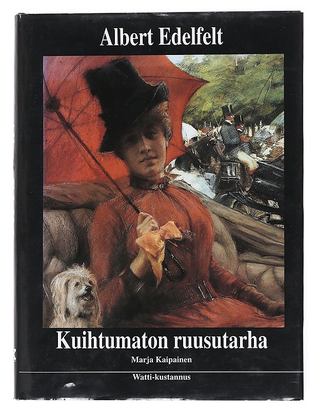 Albert Edelfelt - Kaipainen, Marja - Elämäkerrat ja muistelmat - 10105526755 - 0