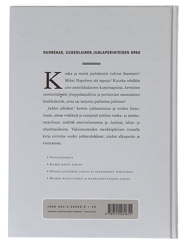 Juhlat alkakoot! : vuotuisia tapoja ja perinteitä - Seljavaara, Anu - Tietokirjat ja oppaat - 10105526766 - 1