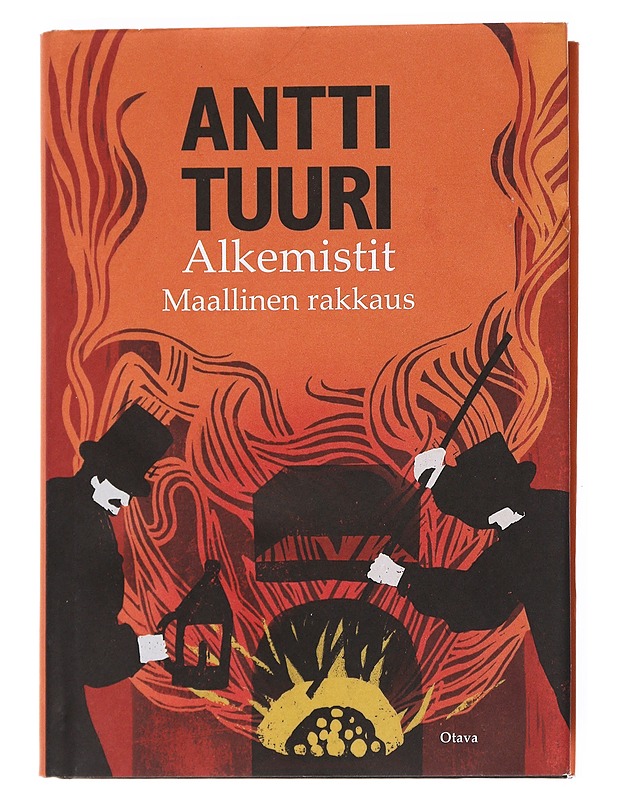 Alkemistit : maallinen rakkaus : romaani - Antti Tuuri - Historiakirjat - 10105526846 - 0