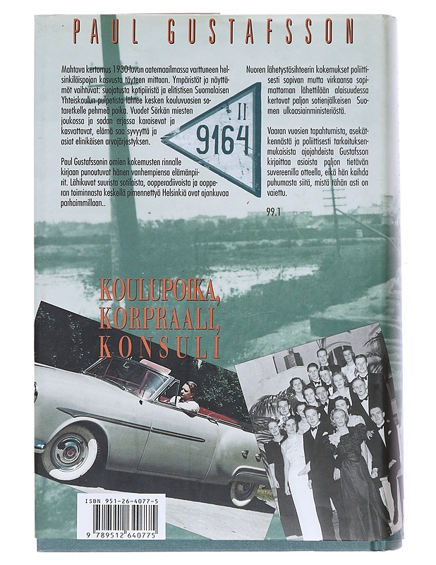 Koulupoika, korpraali, konsuli - Paul Gustafsson - Elämäkerrat ja muistelmat - 10105526934 - 1