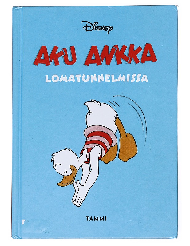 Aku Ankka lomatunnelmissa - Salama, Ilkka - Lastenkirjat - 10105526944 - 0