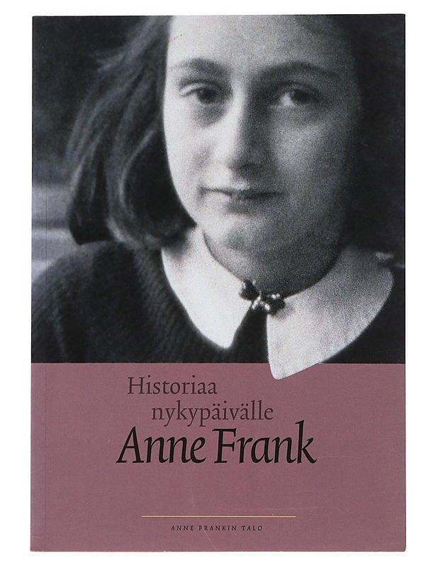 Anne Frank : historiaa nykypäivälle - Westra, Hans - Elämäkerrat ja muistelmat - 10105526981 - 0