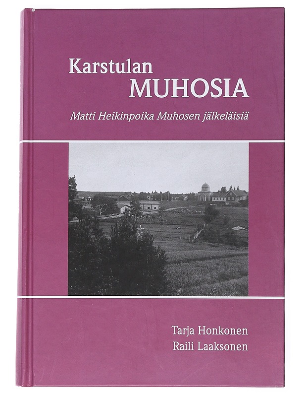 Karstulan Muhosia - Honkonen, Tarja - Tietokirjat ja oppaat - 10105526989 - 0