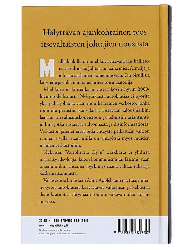 Autokratia Oy : diktaattorit, jotka haluavat hallita maailmaa - Applebaum, Anne - Elämäkerrat ja muistelmat - 10105527018 - 1