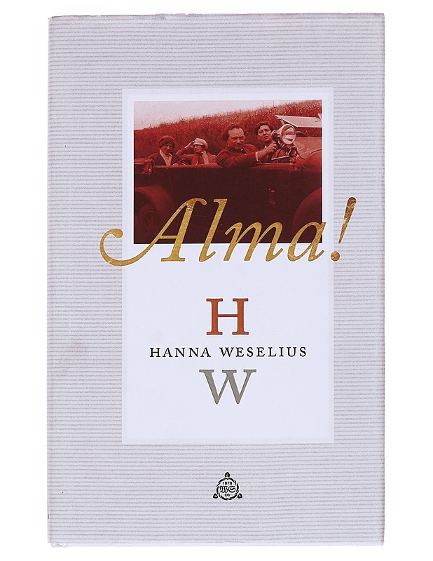 Alma! : romaani - Hanna Weselius - Tietokirjat ja oppaat - 10105527021 - 0