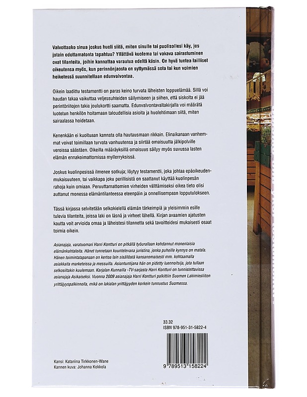 Saisiko olla yksi testamentti? : turvaa läheisesi tulevaisuus... vältä perintöriitoja... vaikuta perintöveroihin.. - Harri Kontturi - Tietokirjat ja oppaat - 10105527046 - 1