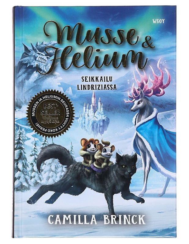 Musse & Helium. Osa 3, Seikkailu Lindriziassa - Brinck, Camilla - Lastenkirjat - 10105527074 - 0