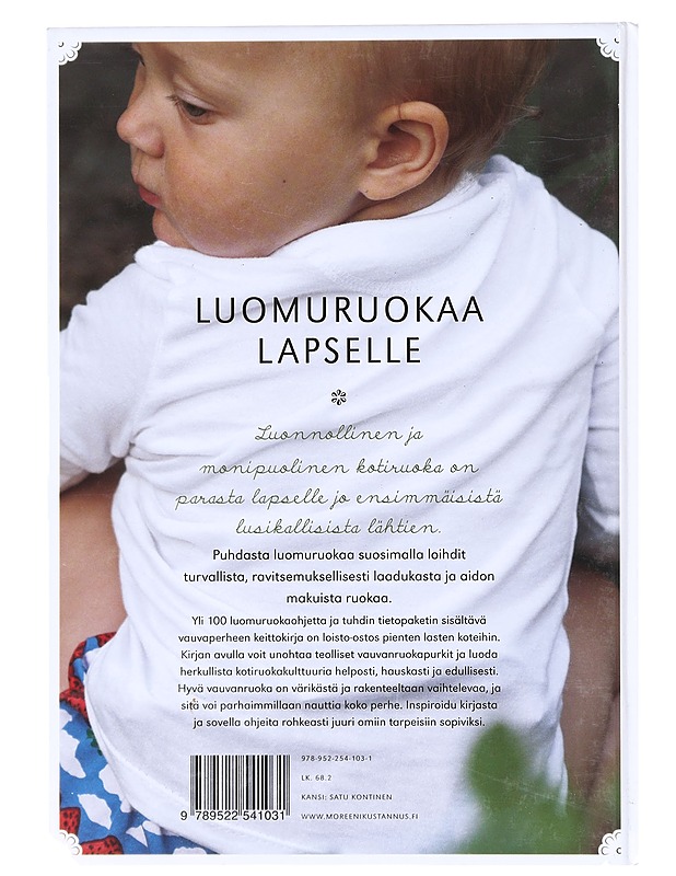 Luomuruokaa lapselle : vauvaperheen keittokirja - Lahti, Matleena - Ruokakirjat - 10105527082 - 1