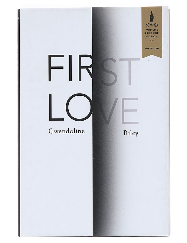First love - Gwendoline Riley - Romaanit ja novellit - 10105527200 - 0