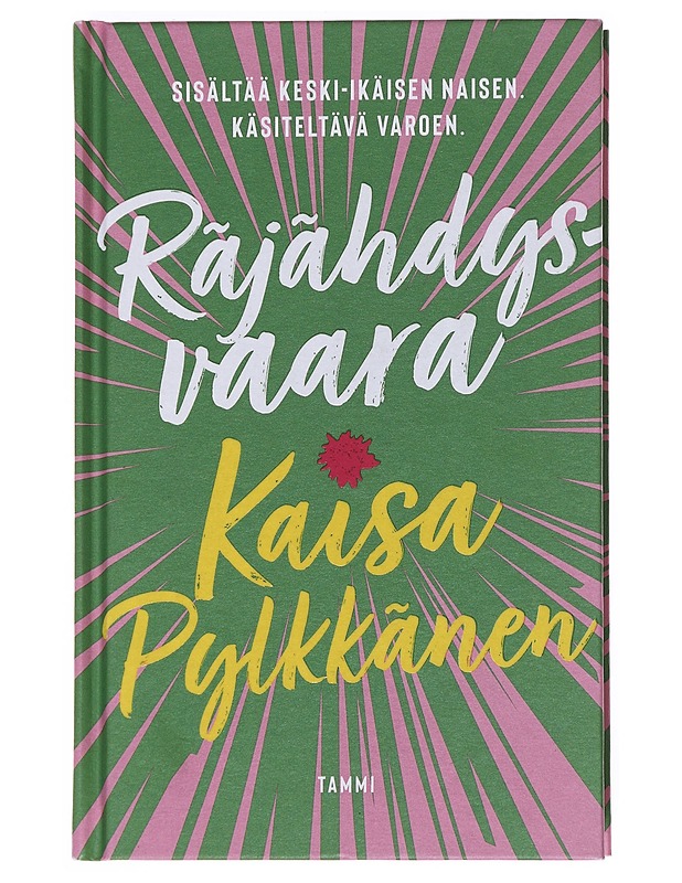 Räjähdysvaara - Kaisa Pylkkänen - Romaanit ja novellit - 10105527210 - 0