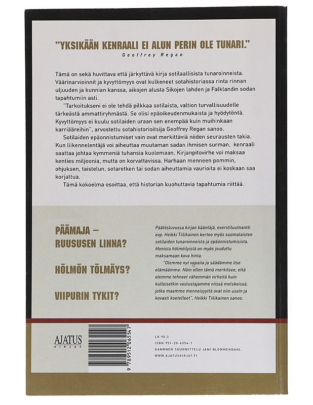 Päin mäntyä : kirja sotilaallisista tunaroinneista - Regan, Geoffrey - Historiakirjat - 10105527219 - 1