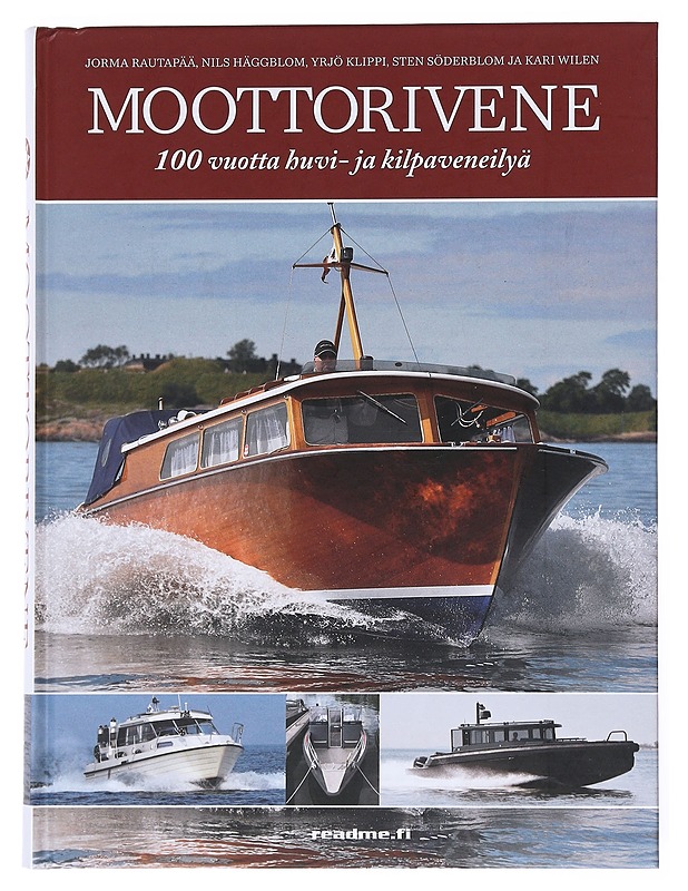 Moottorivene : 100 vuotta huvi- ja kilpaveneilyä - Rautapää, Jorma - Historiakirjat - 10105527245 - 0