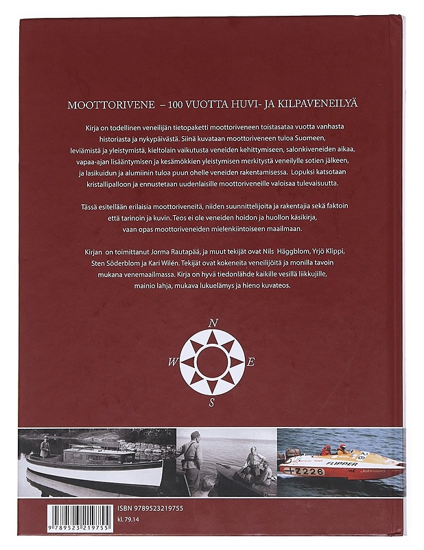 Moottorivene : 100 vuotta huvi- ja kilpaveneilyä - Rautapää, Jorma - Historiakirjat - 10105527245 - 1