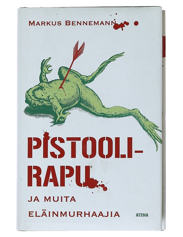 Pistoolirapu ja muita eläinmurhaajia - Bennemann, Markus - Jännitys ja dekkarit - 10105527257 - 0