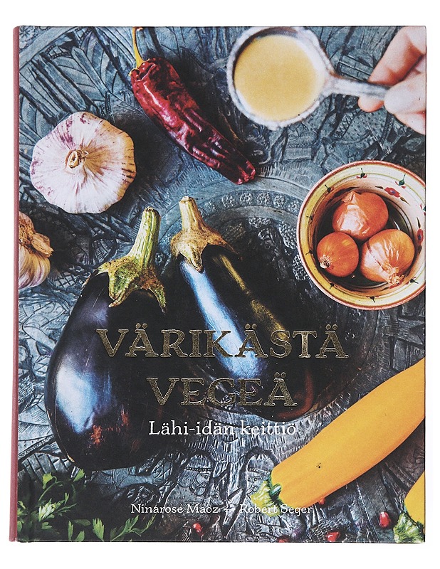 Värikästä vegeä : Lähi-idän keittiö - Maoz, Ninarose - Ruokakirjat - 10105527272 - 0