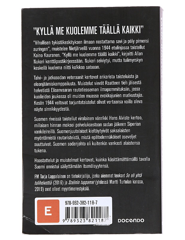 Raatteen tien jäisestä helvetistä Talin-Ihantalan tulimyrskyyn - Lappalainen, Tarja - Elämäkerrat ja muistelmat - 10105527293 - 1