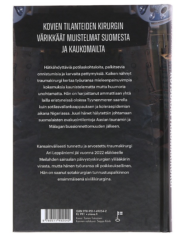 Kutsukaa traumakirurgi : kriiseistä onnettomuuksiin, sodista tsunamiin - Ari Leppäniemi - Elämäkerrat ja muistelmat - 10105527310 - 1