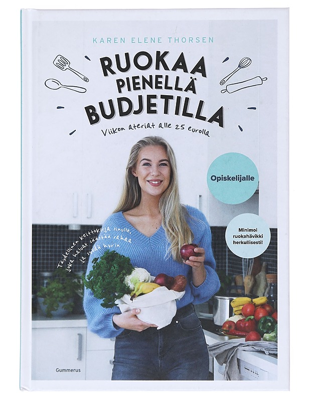 Ruokaa pienellä budjetilla : viikon ateriat alle 25 eurolla - Thorsen, Karen Elene - Kirja lahjaksi - 10105527319 - 0