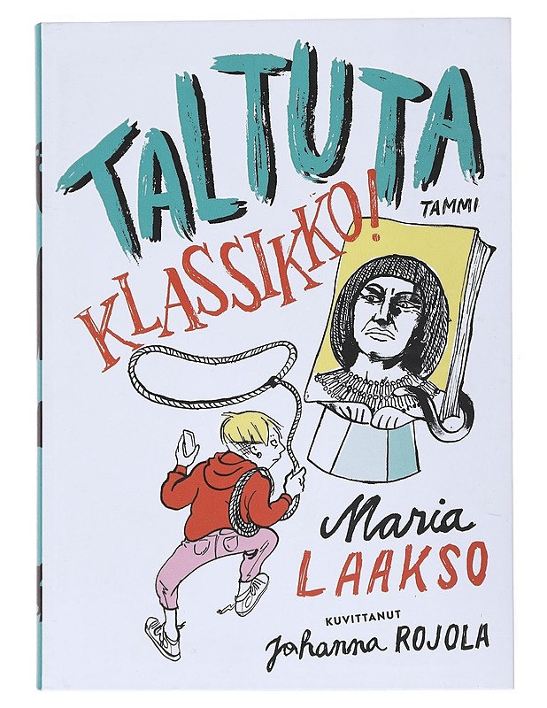 Taltuta klassikko! - Laakso, Maria - Historiakirjat - 10105527324 - 0