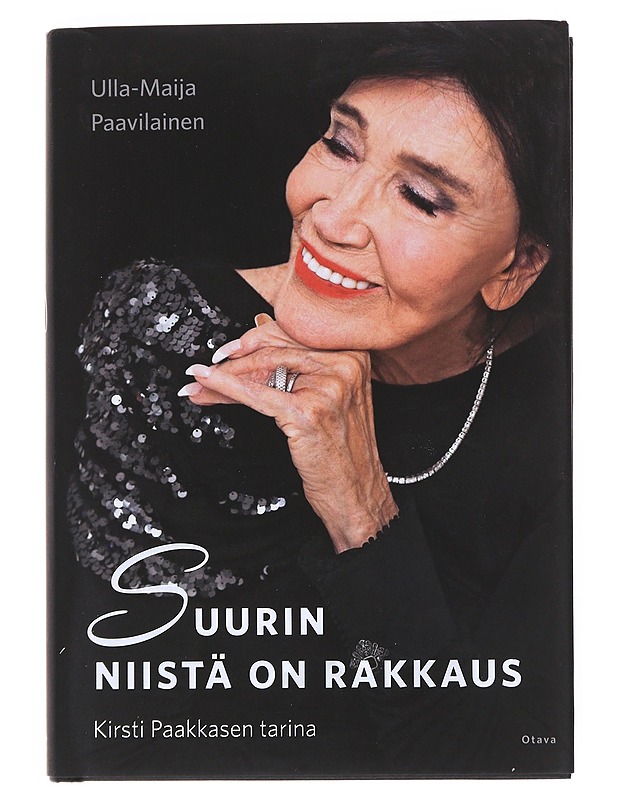 Suurin niistä on rakkaus : Kirsti Paakkasen tarina - Paavilainen, Ulla-Maija - Elämäkerrat ja muistelmat - 10105527412 - 0