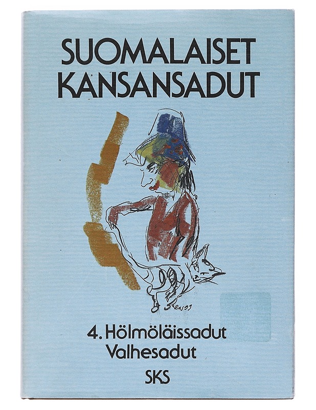 Suomalaiset kansansadut. 4, Hölmöläissadut, valhesadut - Rausmaa, Pirkko-Liisa - Lastenkirjat - 10105527418 - 0