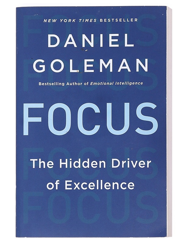 Focus : The Hidden Driver of Excellence - Daniel Goleman - Romaanit ja novellit - 10105527450 - 0