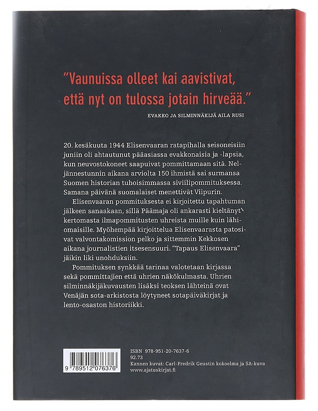 Vaiettu Elisenvaaran pommitus - Erkki Rahkola, Carl-Fredrik Geust - Historiakirjat - 10105527462 - 1