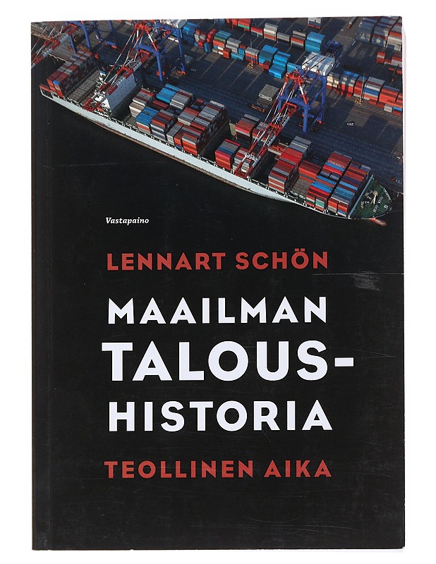 Maailman taloushistoria - Lennart Schön - Tietokirjat ja oppaat - 10105527465 - 0