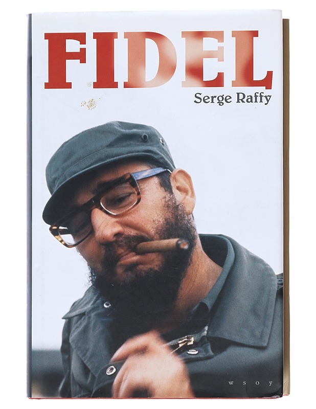 Fidel - Raffy, Serge - Elämäkerrat ja muistelmat - 10105527468 - 0
