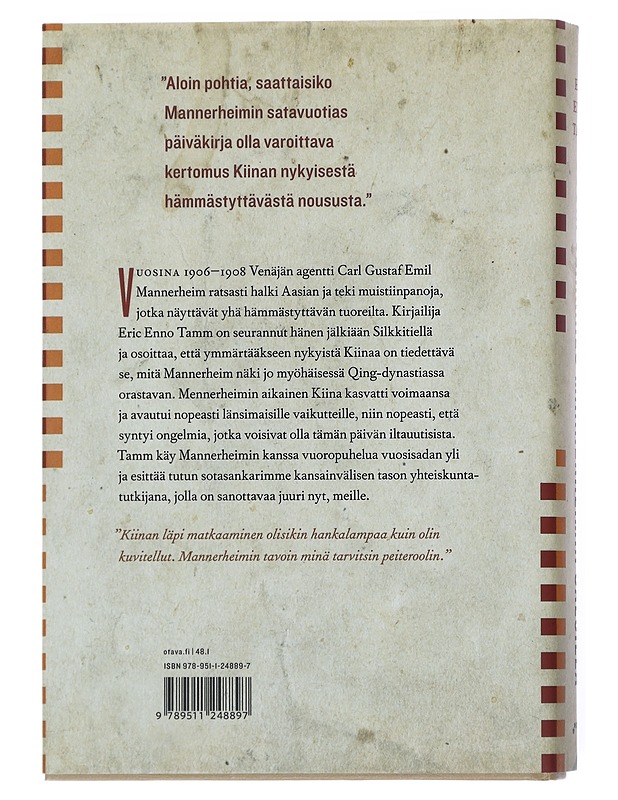Suuri seikkailu Mannerheimin jäljillä : kertomus vakoilusta, Silkkitiestä ja uuden Kiinan noususta - Tamm, Eric Enno - Elämäkerrat ja muistelmat - 10105527478 - 1